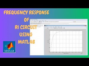 FREQUENCY RESPONSE OF RL CIRCUIT using MATLAB