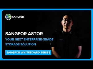 Sangfor aStor: Your Next Enterprise-Grade Storage Solution