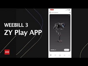 ZHIYUN WEEBILL 3 Tutorials |【EP6】ZY Play APP