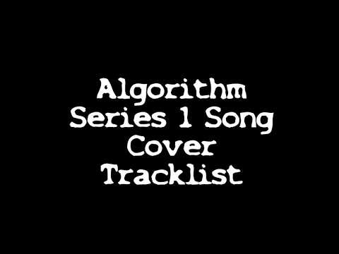 Algorithm Series 1 Song Cover Tracklist