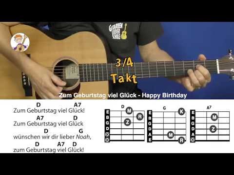 Zum Geburtstag viel Glück - Happy Birthday, Geburtstagslied mit 3 Akkorden + Text für Gitarre