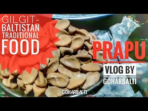 Making of Gilgit-Baltistan traditional food PRAPU, recipe | vlog by GoharBalti