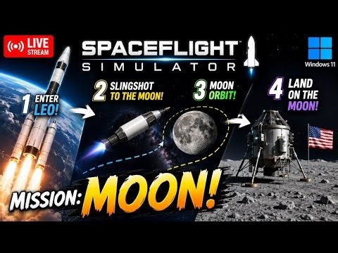 LIVE - Spaceflight Simulator - Early Access - Landing On The Moon