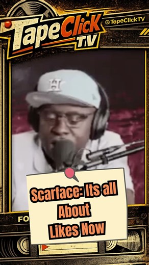Scarface: “The Game Is All About Likes Now” #hiphop
