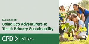 Using Eco Adventurers to Teach Primary Sustainability CPD Video