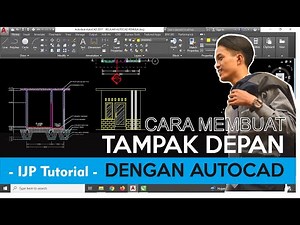 CARA MEMBUAT TAMPAK DEPAN DENGAN AUTOCAD