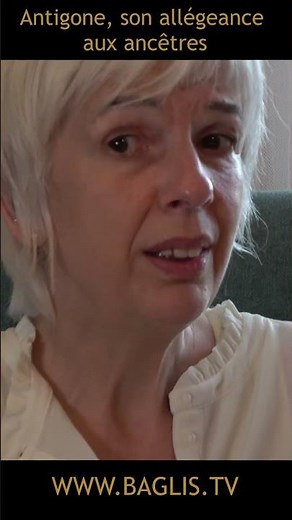 Antigone, son allégeance aux ancêtres | BAGLIS TV