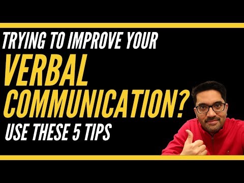How to improve your VERBAL COMMUNICATION? Try these 5 tips