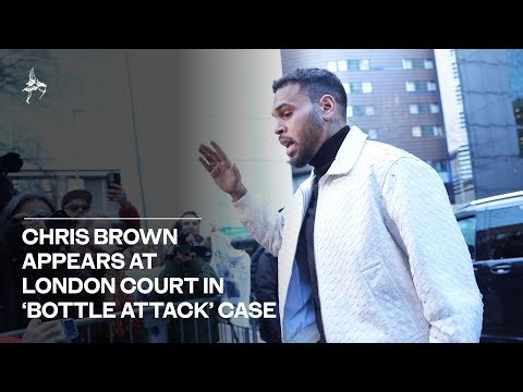 Chris Brown appears at London court in ‘bottle attack’ case