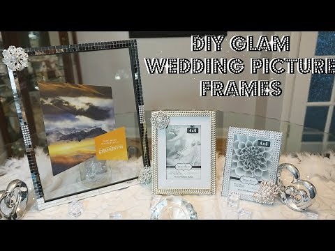 DIY | GLAM WEDDING PICTURE FRAMES | DIY WEDDING DECOR | DIY WEDDING PICTURE FRAMES IDEAS