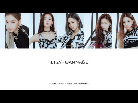 ITZY- WANNABE (COLOR/CODED/LYRICS/HAN ROM/ENG) 가사