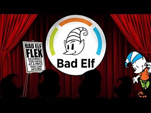 Bad Elf Webinar 1 - Introduction to Bad Elf Flex