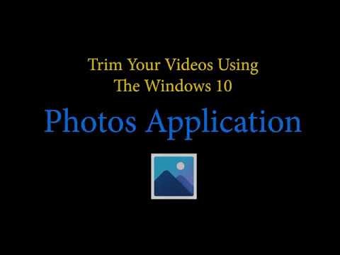 Trimming Your Video Using Windows 10 Photos App