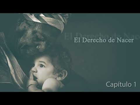El Derecho de Nacer Cap 1