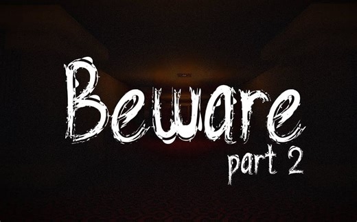 【我的世界】高质量心理恐怖地图-Beware 2