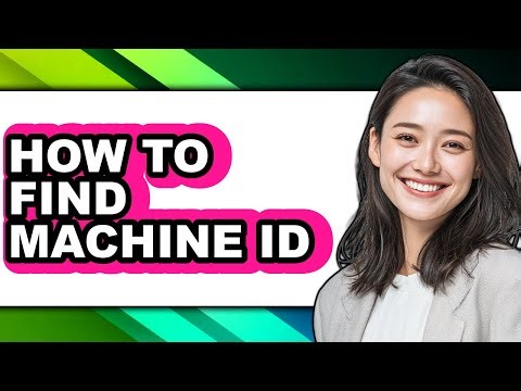 How to Find Machine Id (easy Method)