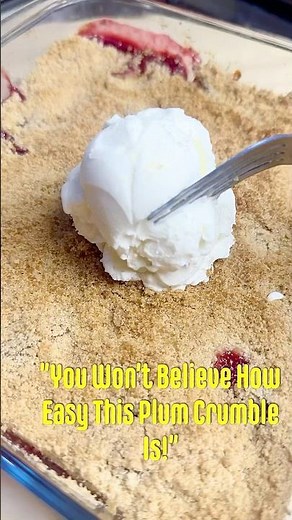 “Crispy Plum Crumble in 30 Minutes! 🍑 Famous British Dessert”#plumcrumble#shortscooking