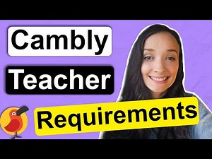 Cambly Requirements for Teachers (2021)