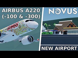 Novus FS Update 0.2.0 - Airbus A220 (-100 & -300), New Island (Tahiti) & New Airport (Faa'a Int'l)