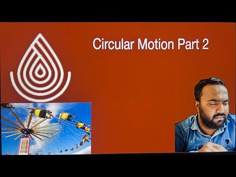 5.Circular Motion Part 2
