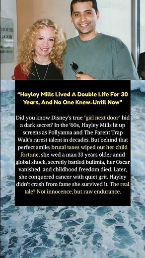 Hayley Mills Lived A Double Life For 30 Years, And No One Knew-Until Now