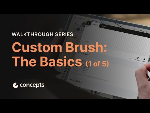 Walkthrough Series: Custom Brush – The Basics (1 of 5)