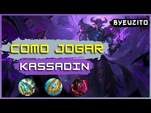 HOW TO PLAY KASSADIN [UPDATED] | League of Legends