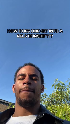 How Does One Get Into a Relationship? Real Dating Frustrations