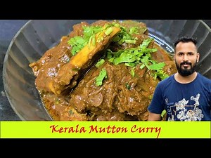 South Indian - Homemade Kerala Mutton Curry Spicy