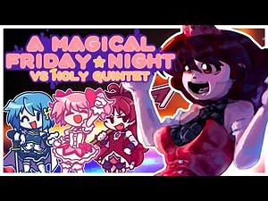 MAGICAL GIRL FRIDAY NIGHT FUNKIN GOES HARD!! | FNF Vs Holy Quintet (DEMO)
