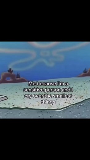 That’s totally normal, it means you have a soft heart#spongebobkamuna | spongebob