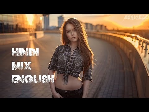 Hindi vs English Remix Song |Top popular songs |Hit Mashup songs | Musicelo