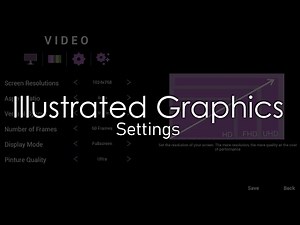 Illustrated Graphics Settings - Made in Unreal Engine 4