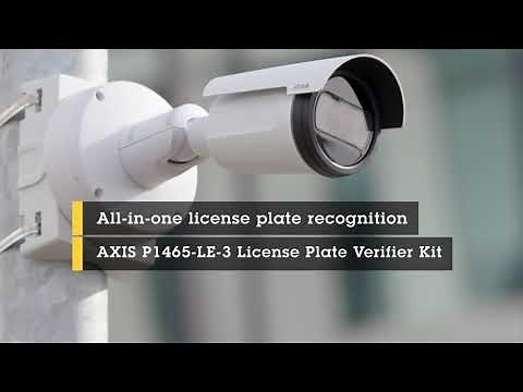All-in-one license plate recognition with AXIS P1465-LE-3 License Plate Verifier Kit