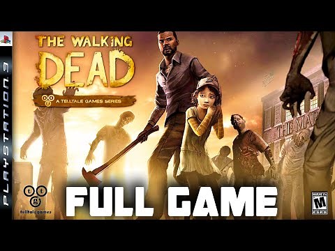 The Walking Dead FULL Season 1- Full PS3 Gameplay Walkthrough | FULL GAME Longplay