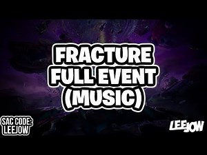 Fortnite - Fracture Full Event Music [All Phases 1/2/3/4/5/6/7] (Chapter 3 Finale) (Event Music)