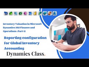 Part-12: Configure Reporting for Global Inventory Accounting in Microsoft Dynamics 365 F & O