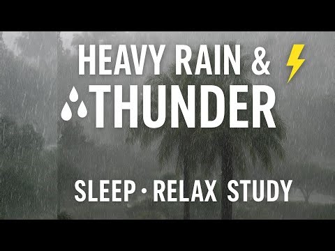 Heavy Rain & Thunderstorm Sounds⛈️ Relaxing Nature Sounds for Sleep, Study