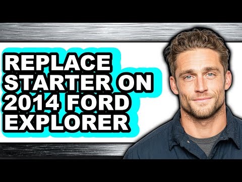 How to Replace Starter on 2014 Ford Explorer (UPDATED)