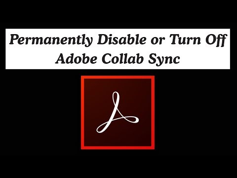 How to Permanently Turn Off Adobe Collab Sync (Stop AdobeCollabSync.exe) ?