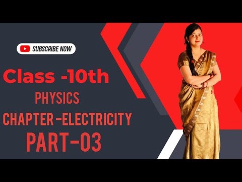 Class-10 physics chapter -Electricity part-03