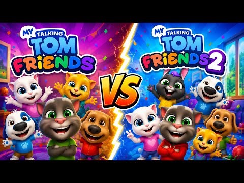 My Talking Tom Friends VS My Talking Tom Friends 2 😱 FUN Moments Gameplay l