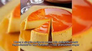 Creamy Caramel Flan Recipe