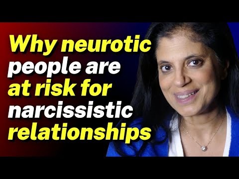 Why neurotic people are AT RISK of getting into a narcissistic relationship