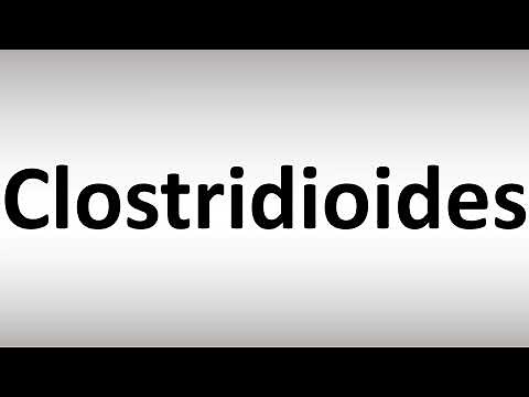 How to Pronounce Clostridioides