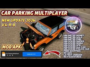 New Update! Car Parking Multiplayer 4.9.8 Mod Apk Unlimited Money Unlock All Terbaru 2026