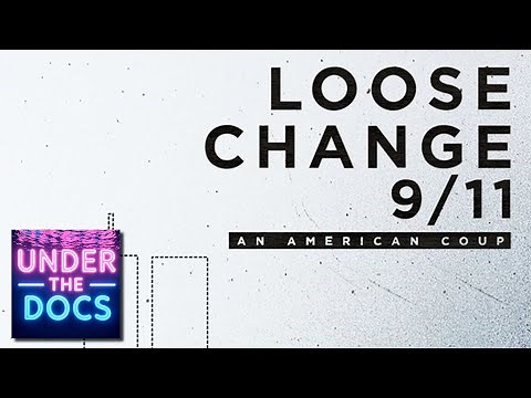 Loose Change (2005): The DEFINITIVE 9/11 Documentary? | Under the Docs 003