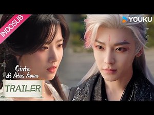 Love in The Clouds Trailer EP18: Ji Bozai membalikkan keadaan dan membalas serangan ✨ | YOUKU