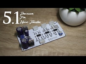 5.1 Processor Home Theatre - PCBWAY