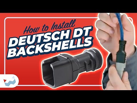 How to Install Deutsch DT Backshells